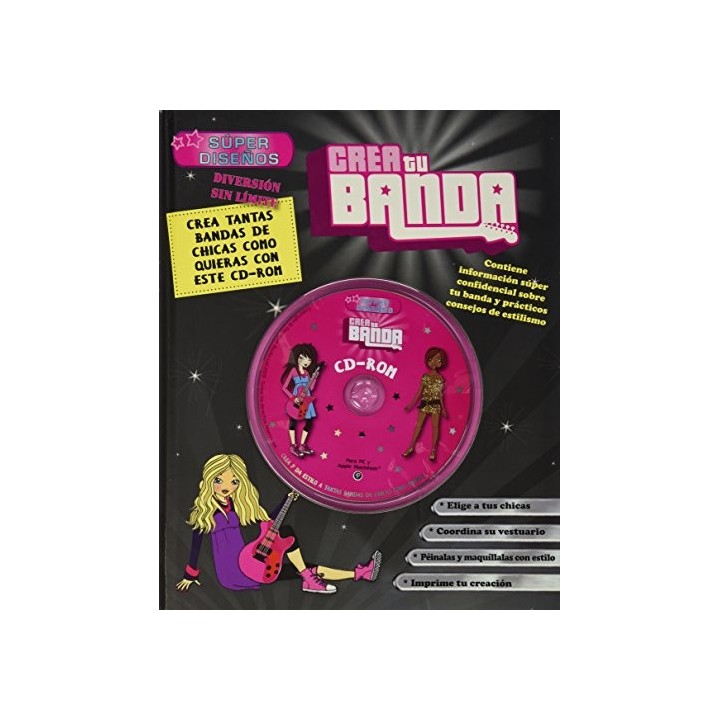 Súper Diseños: CREA TU BANDA (Incluye CD-ROM): Crea tantas bandas de Chicas como quieras con este CD-ROM